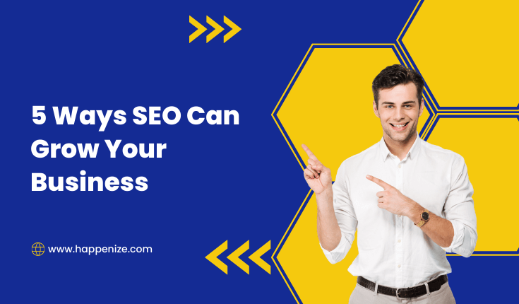 5 Ways SEO Can Grow Your Business